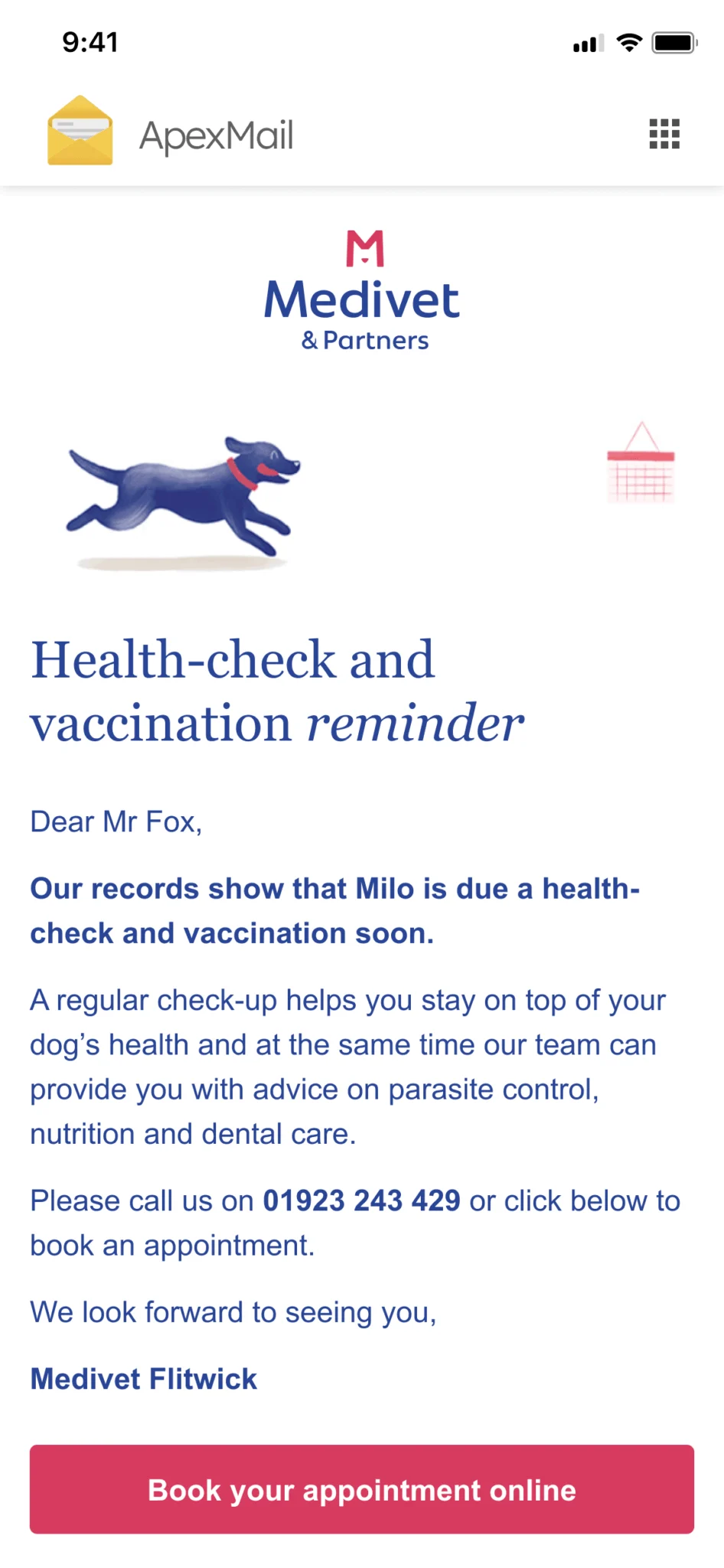 Mobile screenshot of a Medivet & Partners email in the ApexMail app. A blue running dog illustration sits above the heading "Health-check and vaccination reminder" — a note to Mr Fox that Milo is due a check-up, with a phone number and a red "Book your appointment online" button.