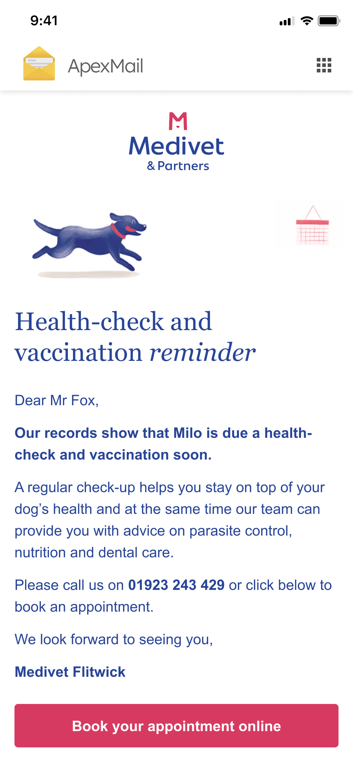 Mobile screenshot of a Medivet & Partners email in the ApexMail app. A blue running dog illustration sits above the heading "Health-check and vaccination reminder" — a note to Mr Fox that Milo is due a check-up, with a phone number and a red "Book your appointment online" button.